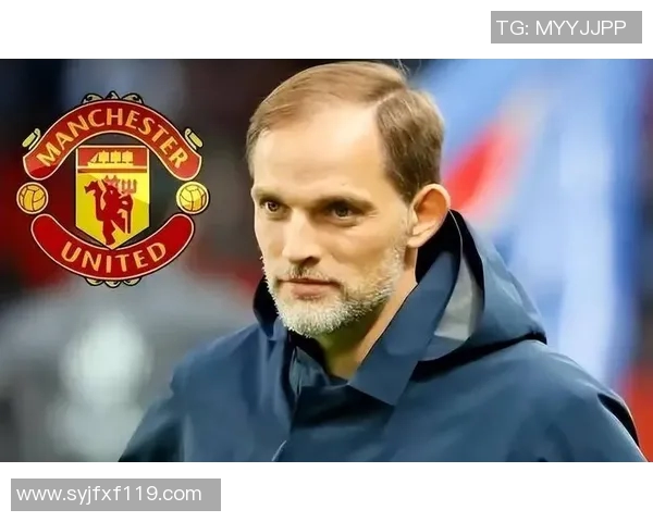 图赫尔接管曼联在即滕哈赫面临下课危机与欧冠三冠教头的较量